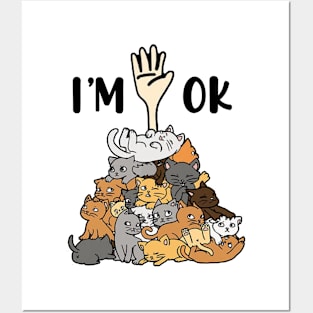 Full Of Cats I'm OK Posters and Art